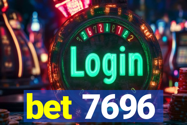 bet 7696